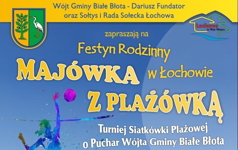 Zdjęcie do Piknik Rodzinny "Maj&oacute;wka z Plaż&oacute;wką" w Łochowie